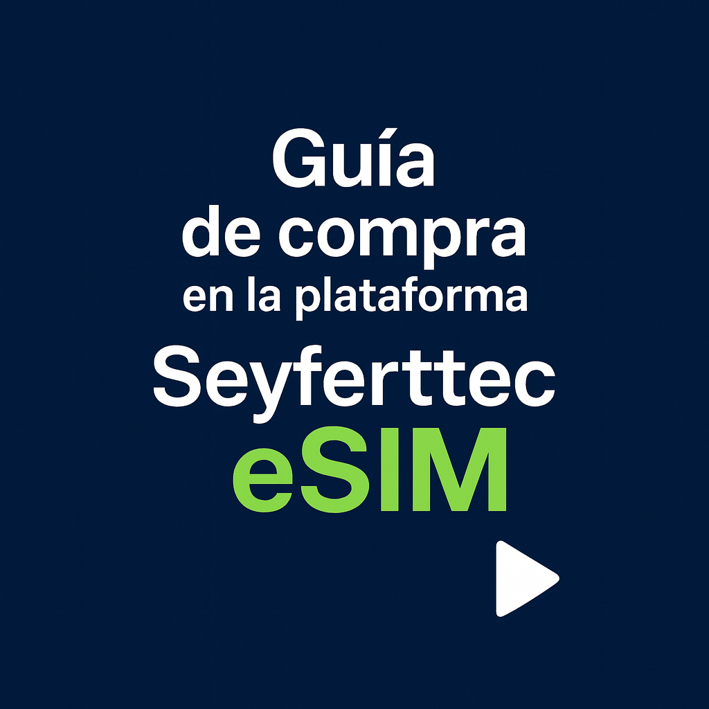 Guía de compra en la plataforma Seyferttec eSIM